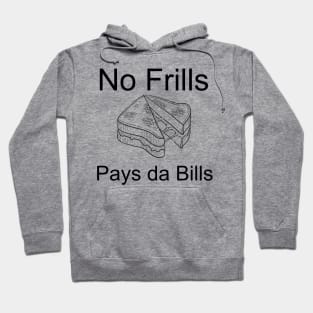 No Frills Hoodie